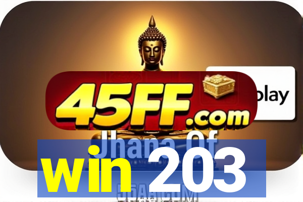 win 203